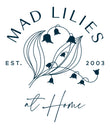 Mad Lilies at Home